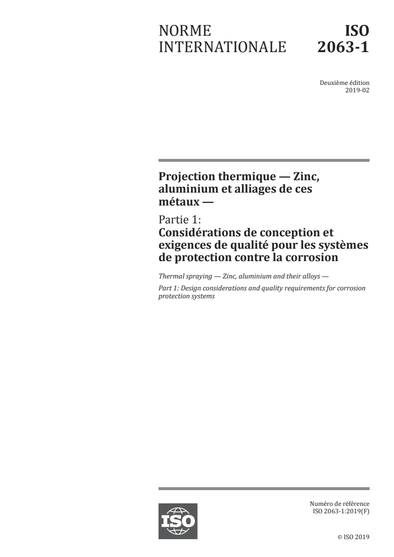 ISO 2063-1:2019 - Projection thermique — Zinc, aluminium et alliages de ces métaux — Partie 1: Considérations de conception et exigences de qualité pour les systèmes de protection contre la corrosion
Released:2/14/2019