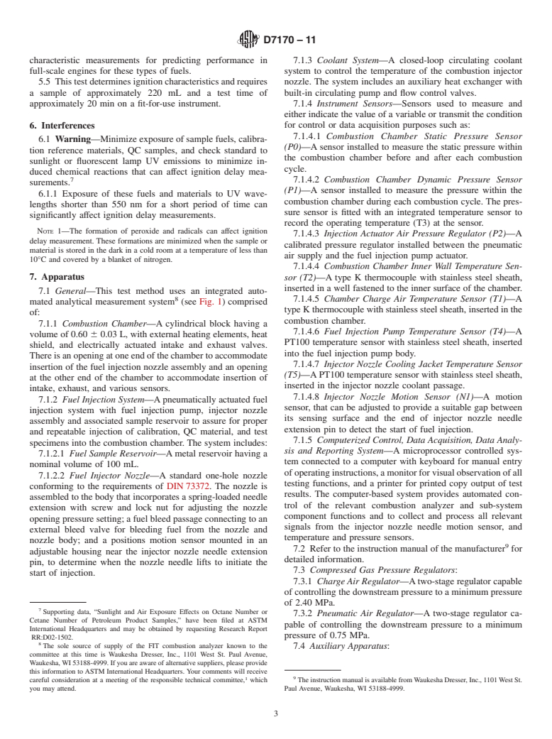 ASTM D7170-11 - Standard Test Method for Determination of Derived Cetane Number (DCN) of Diesel Fuel Oils<span class='unicode'>&#x2014;</span>Fixed Range Injection Period, Constant Volume Combustion Chamber Method