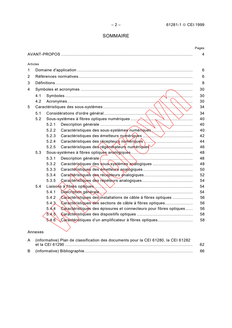 IEC 61281-1:1999 IEC 61281-1:1999 - Fibre optic communication subsystems - Part 1:Generic specification
Released:1/15/1999
Isbn:2831846323 - Page 4 preview