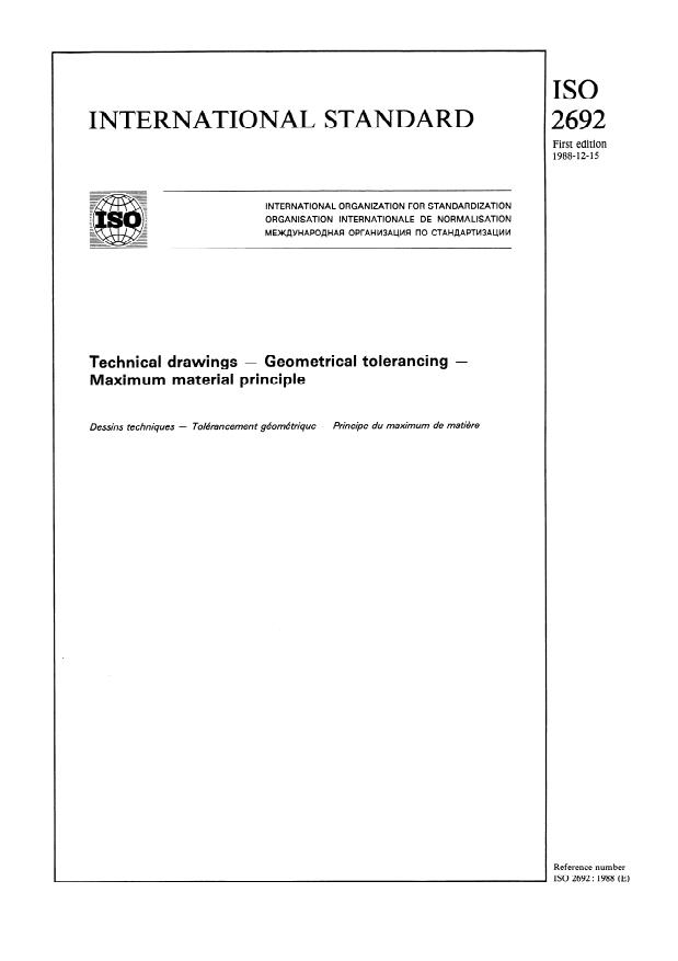 ISO 2692:1988 - Technical drawings -- Geometrical tolerancing -- Maximum material principle