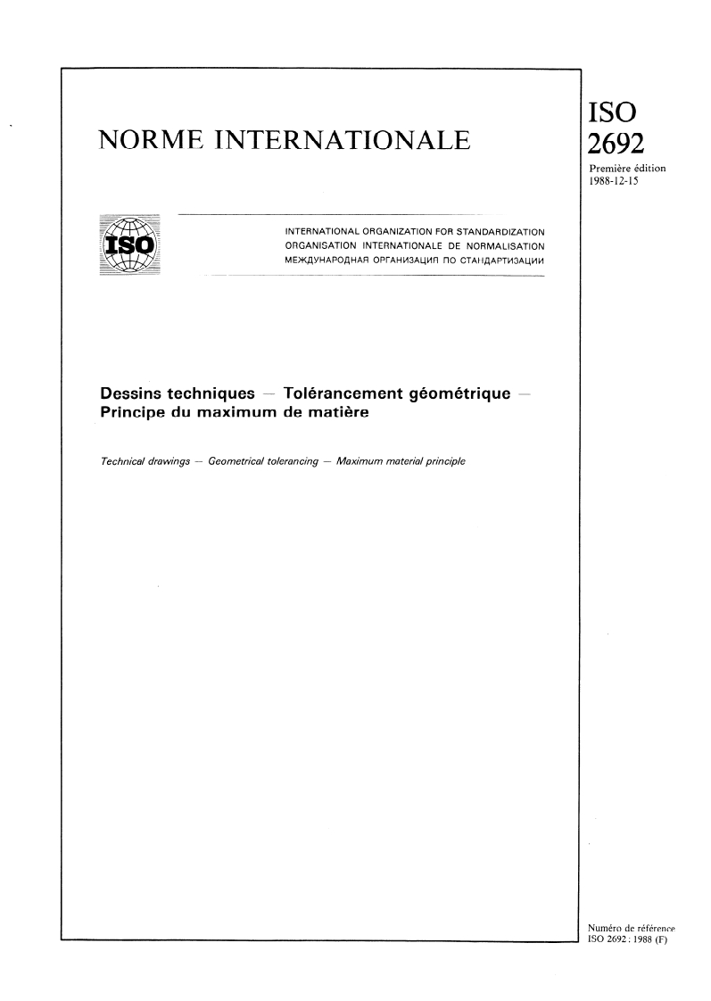 ISO 2692:1988 - Dessins techniques — Tolérancement géométrique — Principe du maximum de matière
Released:12/29/1988