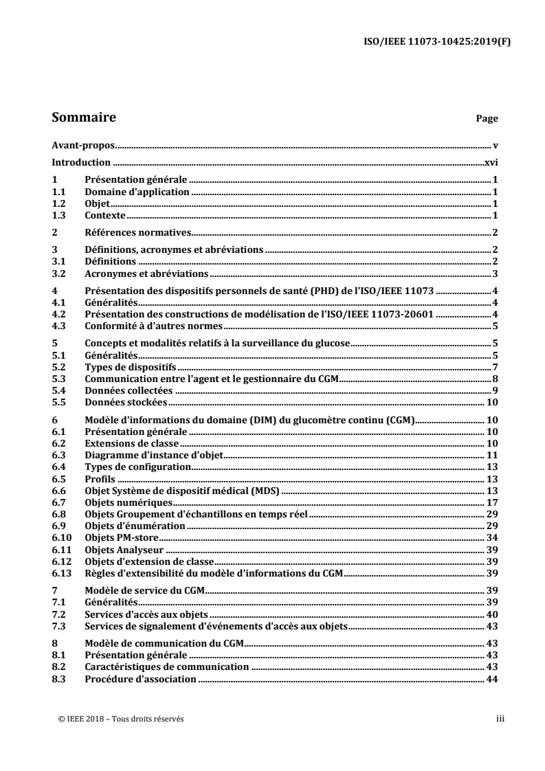 ISO/IEEE 11073-10425:2019 - Informatique de santé — Communication entre dispositifs de santé personnels — Partie 10425: Spécialisation du dispositif — Glucomètre continu (CGM)
Released:3/18/2019