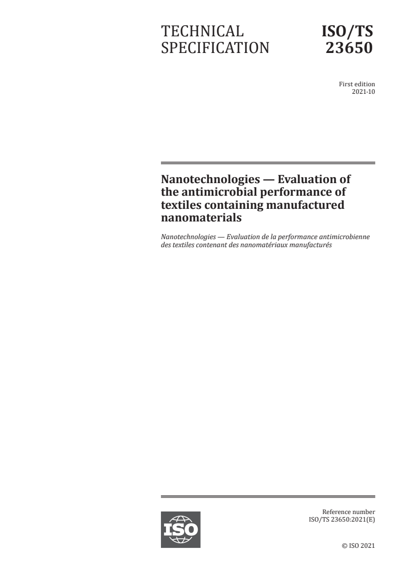 ISO/TS 23650:2021 - Nanotechnologies — Evaluation of the antimicrobial performance of textiles containing manufactured nanomaterials
Released:10/7/2021