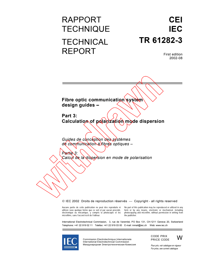 IEC TR 61282-3:2002 - Fibre optic communication system design guides - Part 3: Calculation of polarization mode dispersion
Released:8/14/2002
Isbn:283186514X