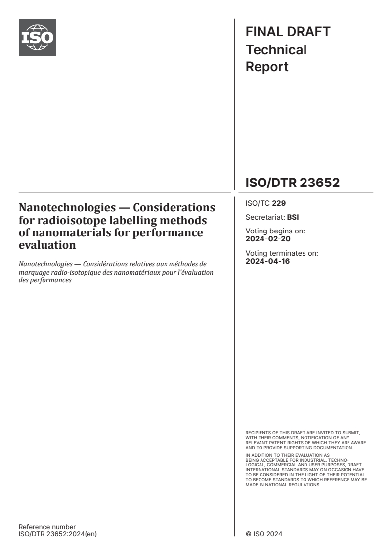 ISO/DTR 23652 - Nanotechnologies — Considerations for radioisotope labelling methods of nanomaterials for performance evaluation
Released:6. 02. 2024