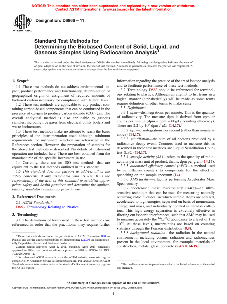 ASTM D6866-11 - Standard Test Methods for Determining the Biobased Content of Solid, Liquid, and Gaseous Samples Using Radiocarbon Analysis
