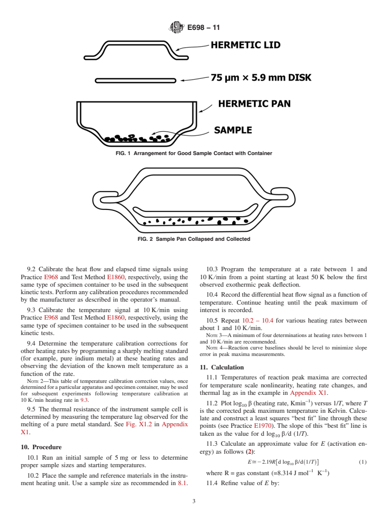 ASTM E698-11 - Standard Test Method for Arrhenius Kinetic Constants for Thermally Unstable Materials Using Differential Scanning Calorimetry and the Flynn/Wall/Ozawa Method