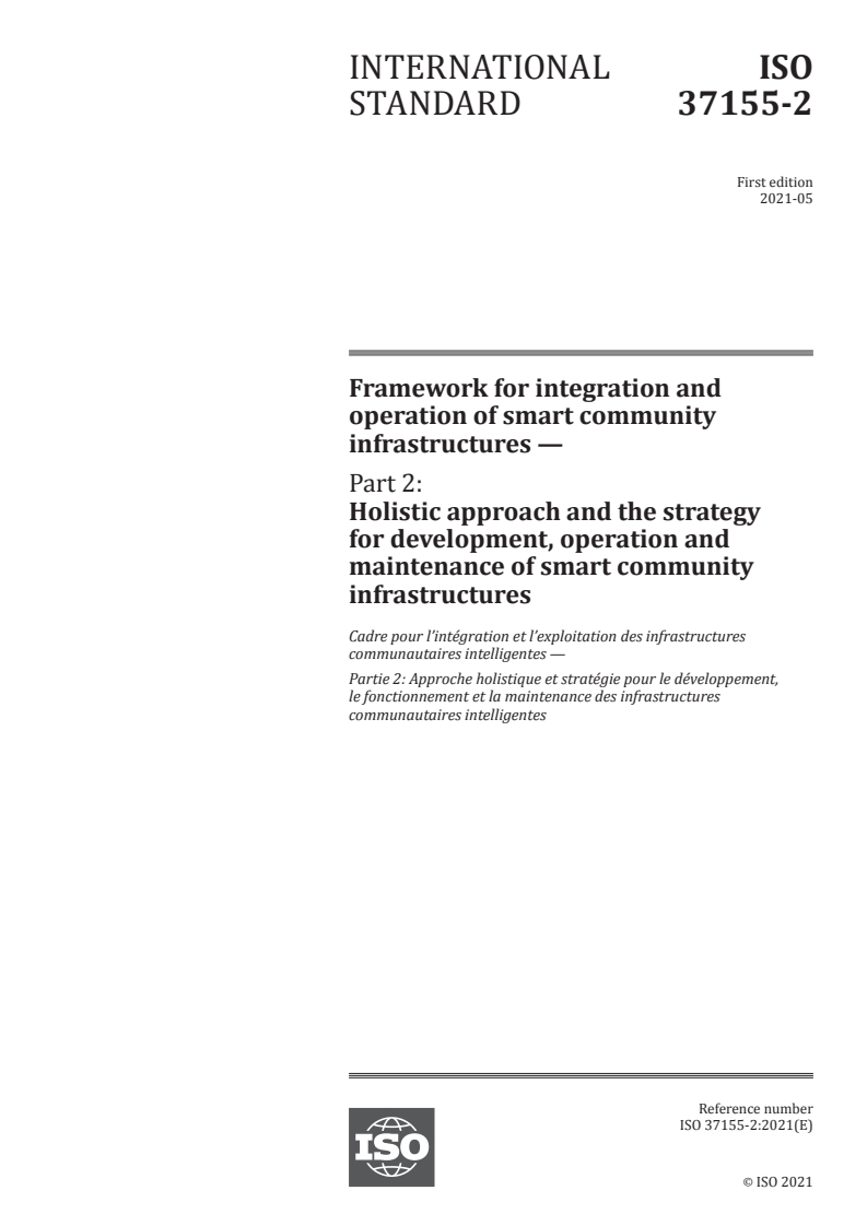 ISO 37155-2:2021 - Framework for integration and operation of smart community infrastructures — Part 2: Holistic approach and the strategy for development, operation and maintenance of smart community infrastructures
Released:5/5/2021
