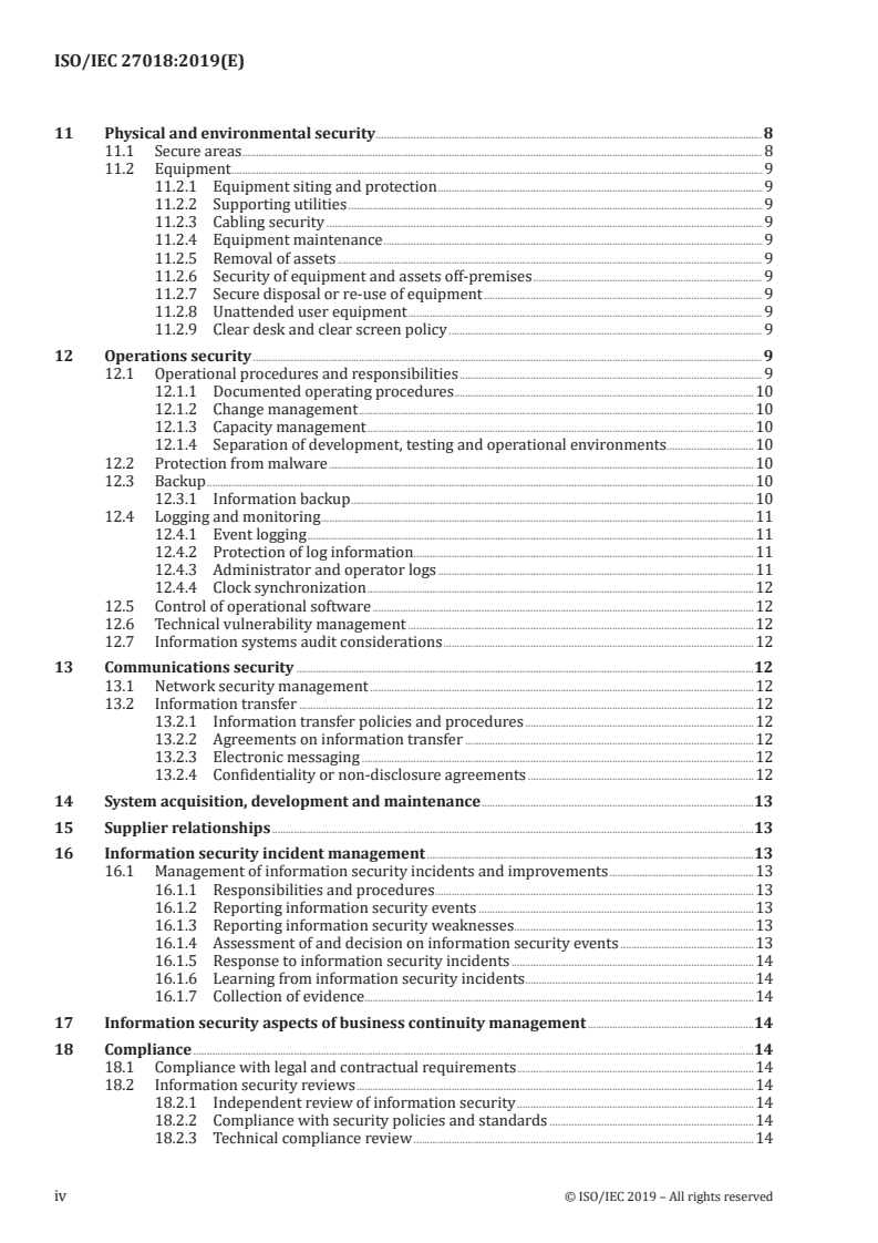 ISO/IEC 27018:2019 ISO/IEC 27018:2019 - Information technology — Security techniques — Code of practice for protection of personally identifiable information (PII) in public clouds acting as PII processors
Released:1/15/2019 - Page 4 preview