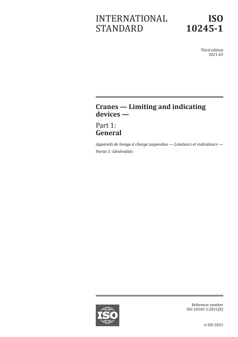 ISO 10245-1:2021 - Cranes — Limiting and indicating devices — Part 1: General
Released:3/24/2021