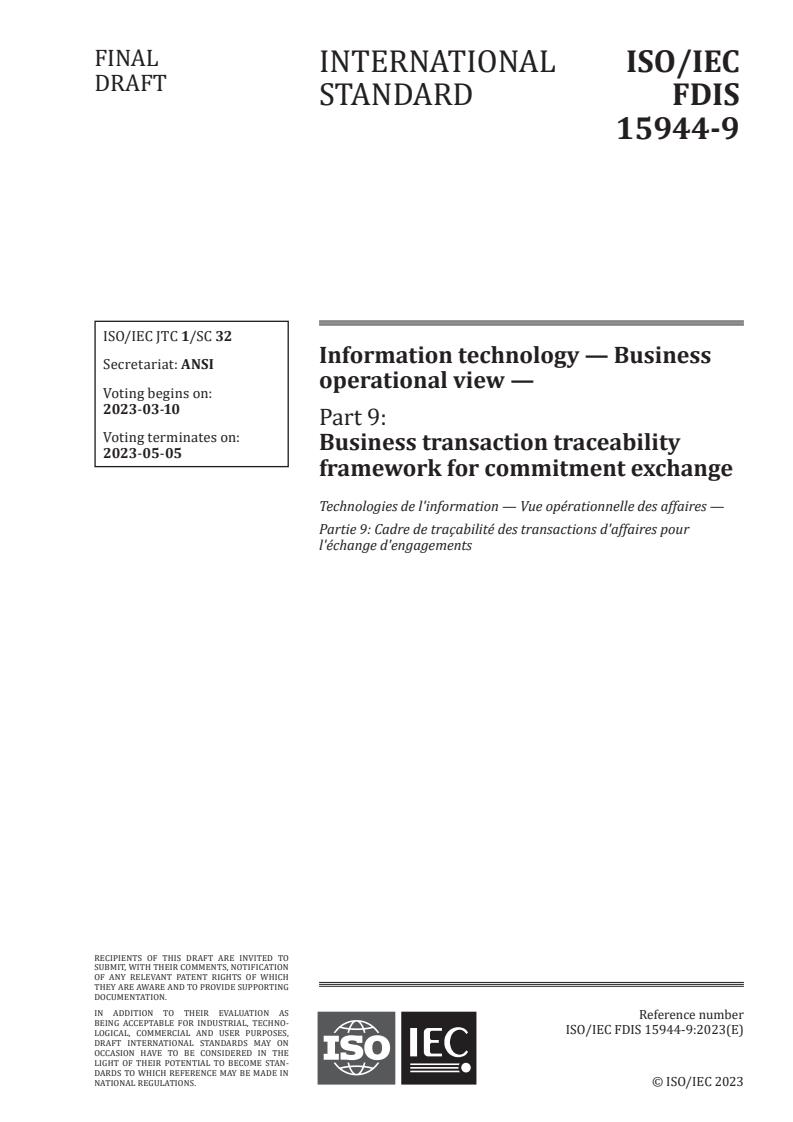 ISO/IEC FDIS 15944-9 - Information technology — Business operational view — Part 9: Business transaction traceability framework for commitment exchange
Released:2/24/2023