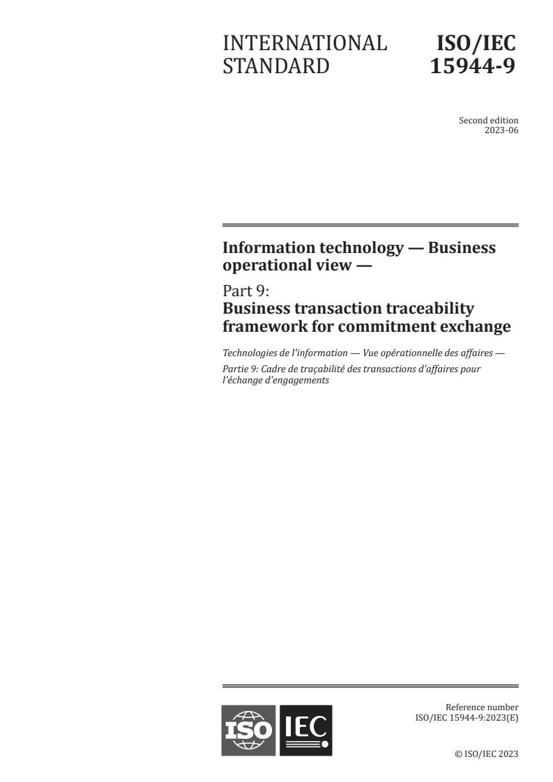 ISO/IEC 15944-9:2023 - Information technology — Business operational view — Part 9: Business transaction traceability framework for commitment exchange
Released:6. 06. 2023
