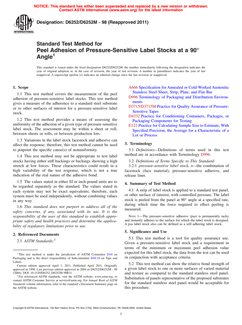 ASTM D6252/D6252M-98(2011) - Standard Test Method for Peel Adhesion of Pressure-Sensitive Label Stocks at a 90&#176 Angle