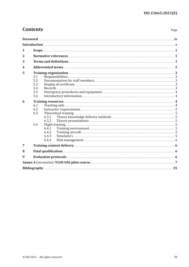 ISO 23665:2021 ISO 23665:2021 - Unmanned aircraft systems — Training for personnel involved in UAS operations
Released:2/2/2021 - Page 3 preview