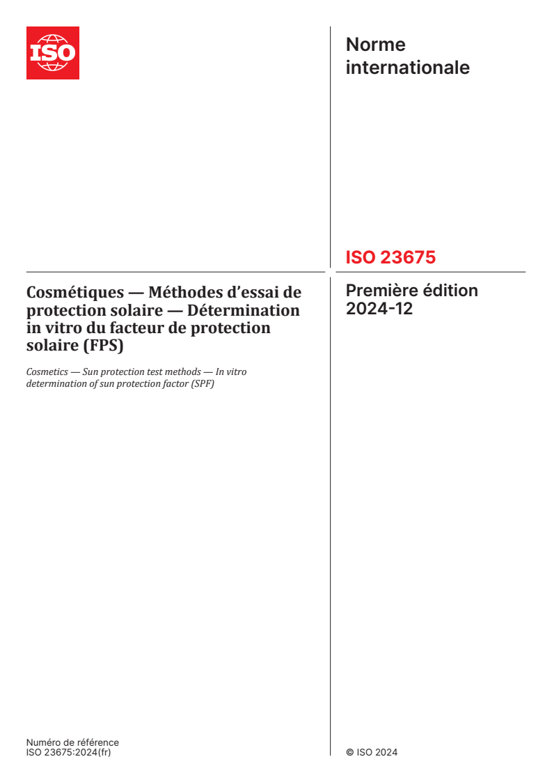 ISO 23675:2024 - Cosmétiques — Méthodes d’essai de protection solaire — Détermination in vitro du facteur de protection solaire (FPS)
Released:12/19/2024