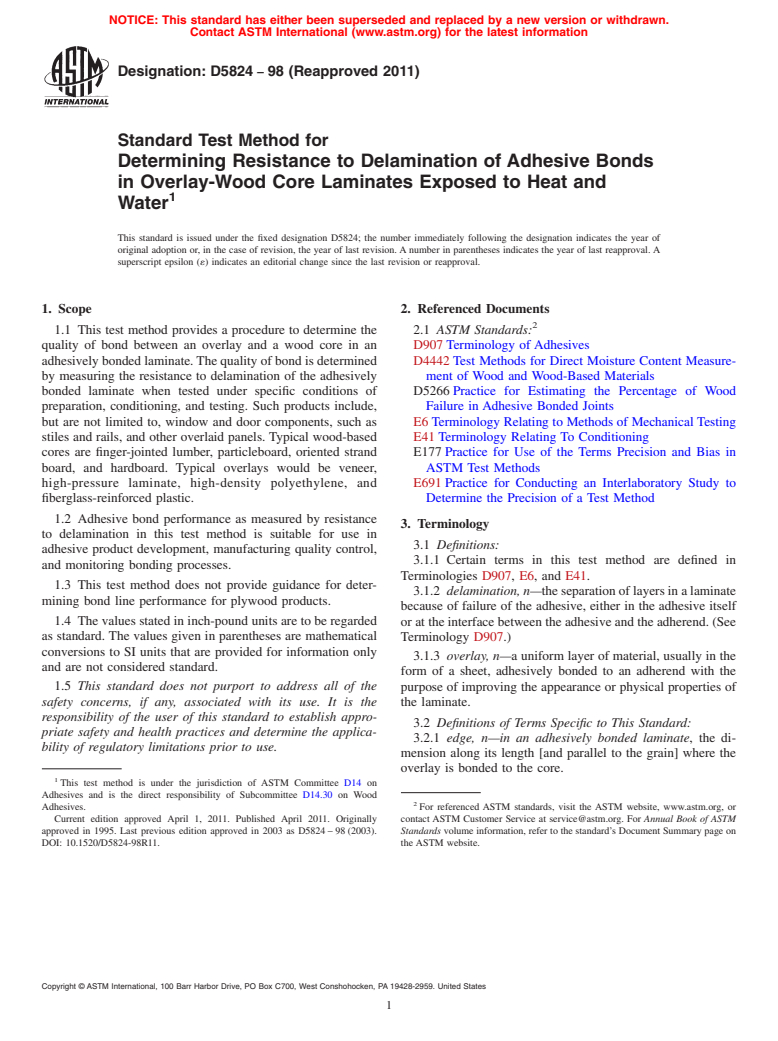 ASTM D5824-98(2011) - Standard Test Method for Determining Resistance to Delamination of Adhesive Bonds in Overlay-Wood Core Laminates Exposed to Heat and Water