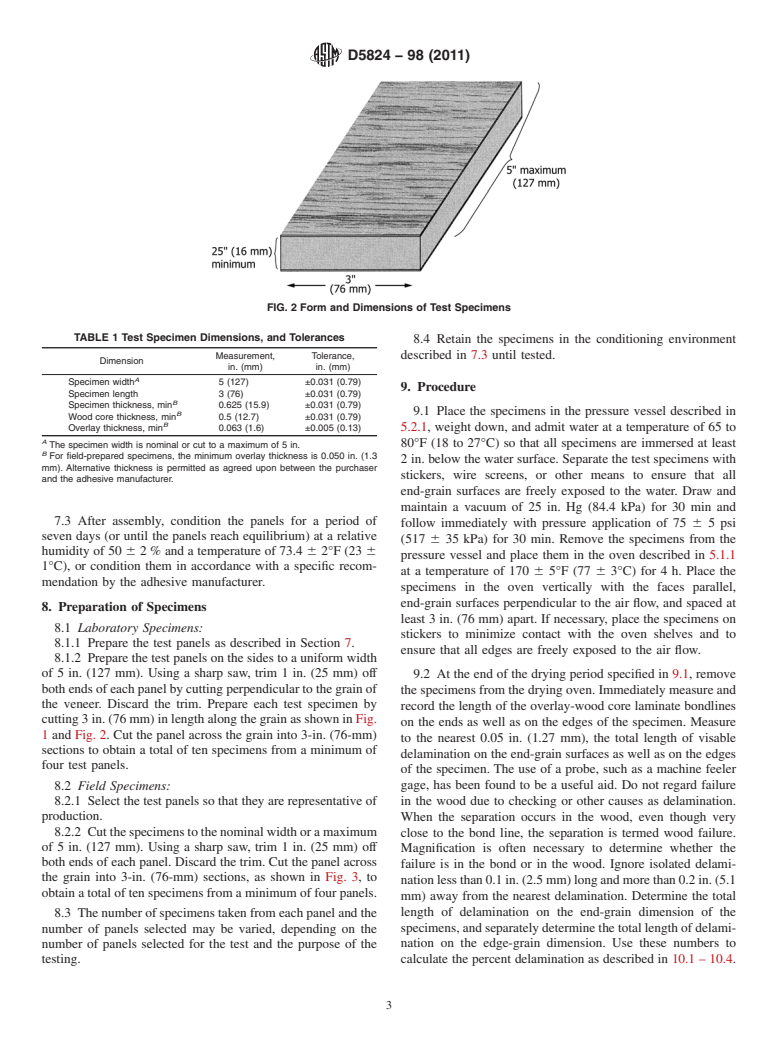 ASTM D5824-98(2011) - Standard Test Method for Determining Resistance to Delamination of Adhesive Bonds in Overlay-Wood Core Laminates Exposed to Heat and Water