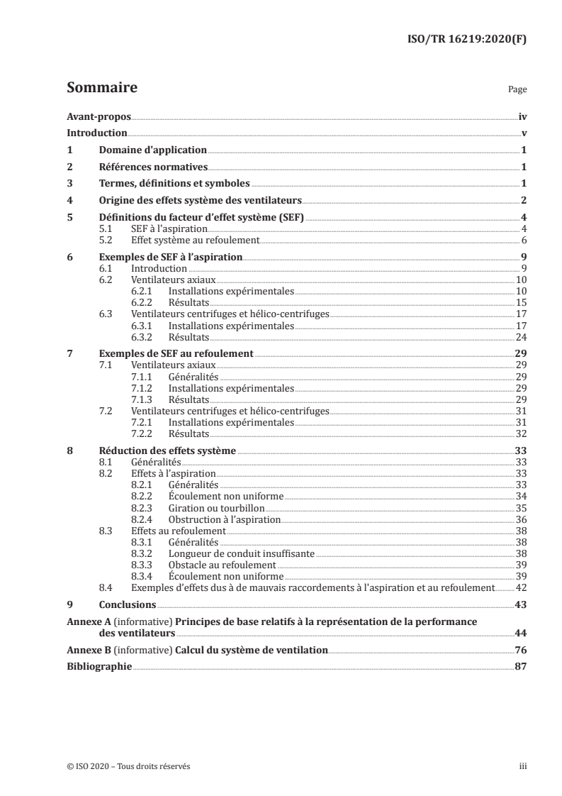 ISO/TR 16219:2020 - Ventilateurs — Effet système et facteurs d’effet système
Released:11/12/2020