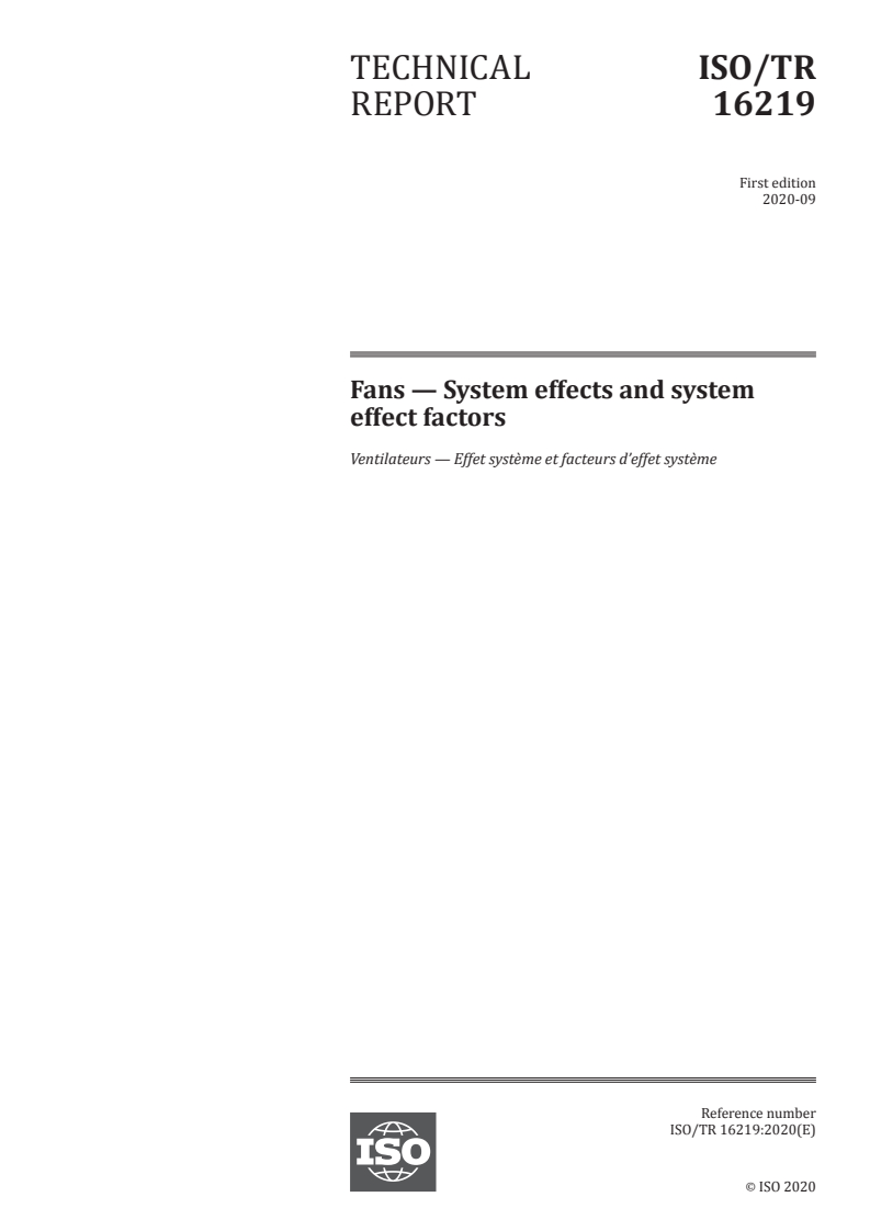 ISO/TR 16219:2020 - Fans — System effects and system effect factors
Released:9/7/2020