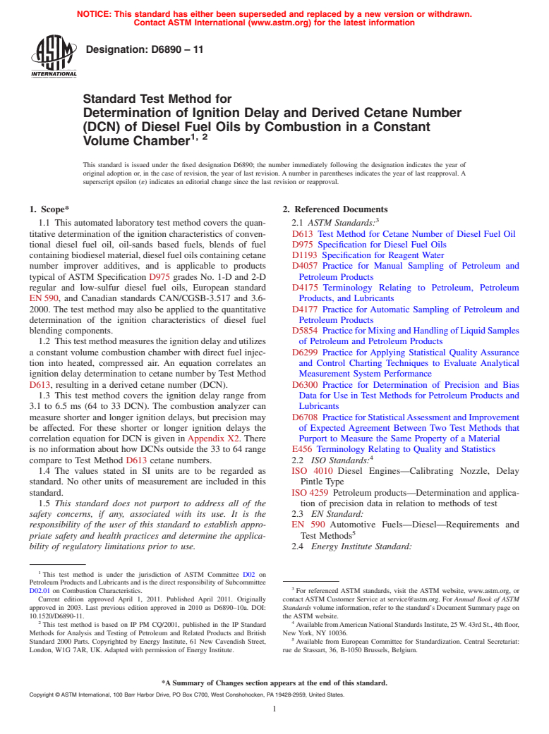 ASTM D6890-11 - Standard Test Method for Determination of Ignition Delay and Derived Cetane Number (DCN) of Diesel Fuel Oils by Combustion in a Constant Volume Chamber