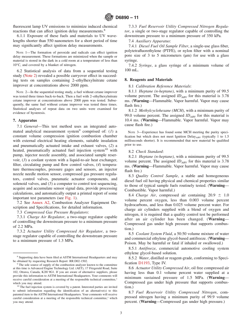 ASTM D6890-11 - Standard Test Method for Determination of Ignition Delay and Derived Cetane Number (DCN) of Diesel Fuel Oils by Combustion in a Constant Volume Chamber