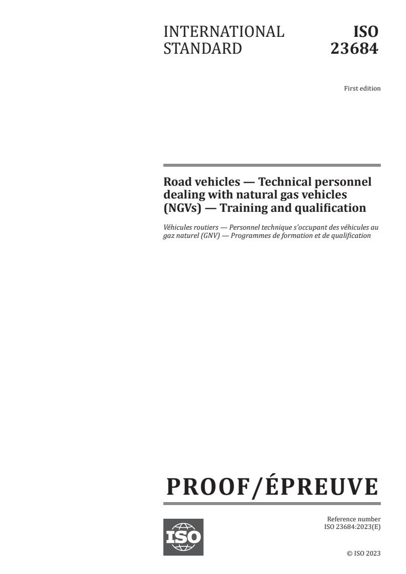 ISO/PRF 23684 - Road vehicles — Technical personnel dealing with natural gas vehicles (NGVs) — Training and qualification
Released:2/2/2023