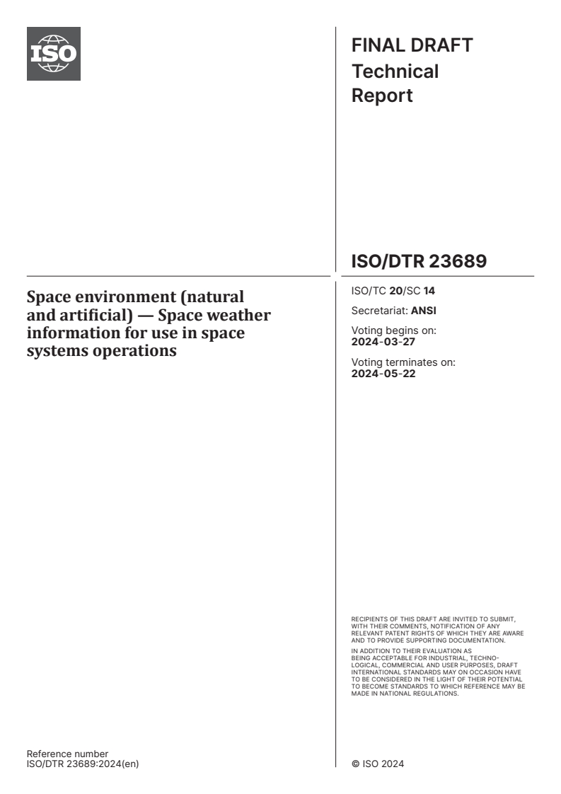 ISO/DTR 23689 - Space environment (natural and artificial) — Space weather information for use in space systems operations
Released:13. 03. 2024