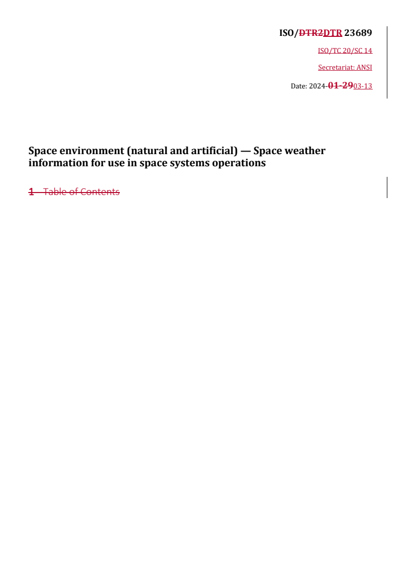 REDLINE ISO/DTR 23689 - Space environment (natural and artificial) — Space weather information for use in space systems operations
Released:13. 03. 2024