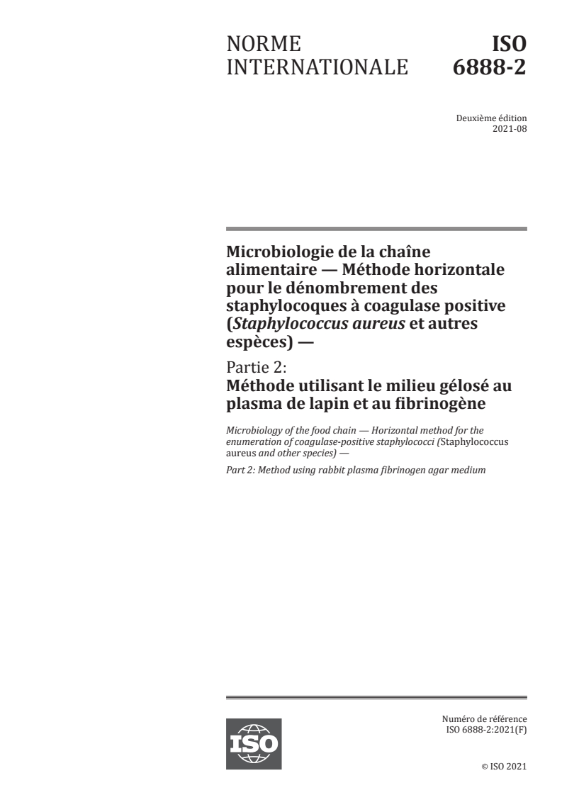 ISO 6888-2:2021 - Microbiologie de la chaîne alimentaire — Méthode horizontale pour le dénombrement des staphylocoques à coagulase positive (Staphylococcus aureus et autres espèces) — Partie 2: Méthode utilisant le milieu gélosé au plasma de lapin et au fibrinogène
Released:8/16/2021