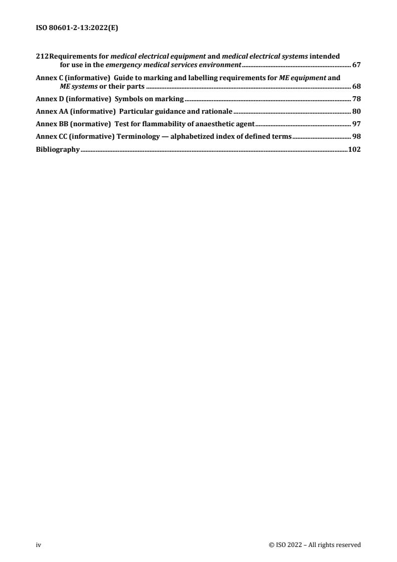 ISO 80601-2-13:2022 ISO 80601-2-13:2022 - Medical electrical equipment — Part 2-13: Particular requirements for basic safety and essential performance of an anaesthetic workstation
Released:4/29/2022 - Page 4 preview