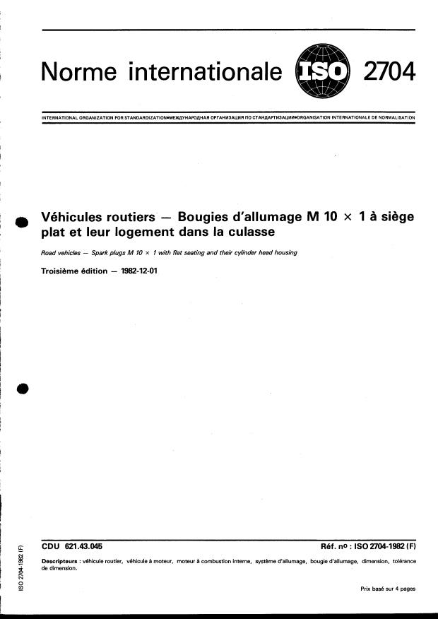 ISO 2704:1982 - Véhicules routiers -- Bougies d'allumage M 10 x 1 a siege plat et leur logement dans la culasse