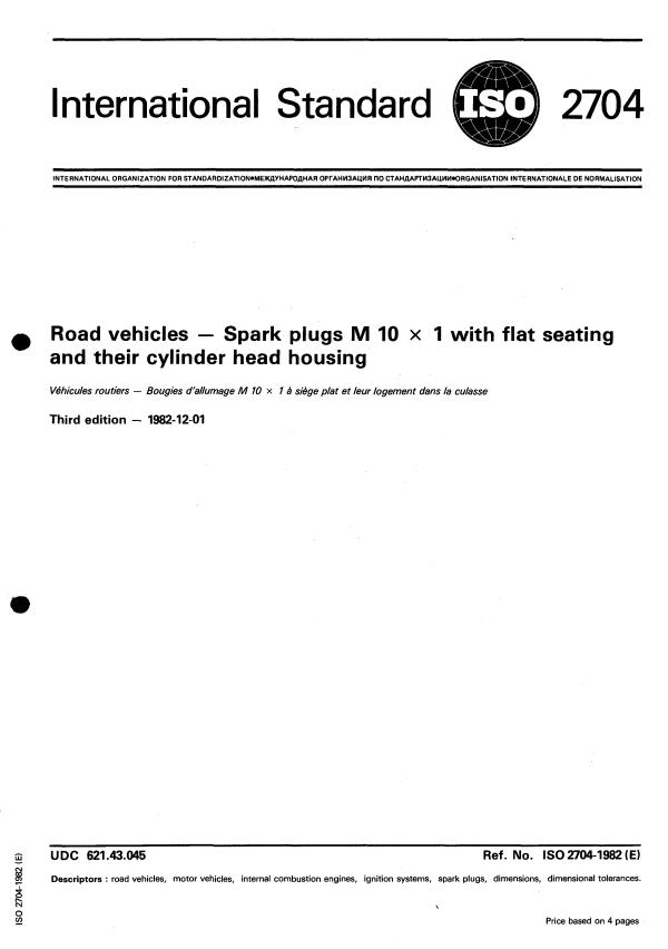 ISO 2704:1982 - Road vehicles -- Spark plugs M 10 x 1 with flat seating and their cylinder head housing