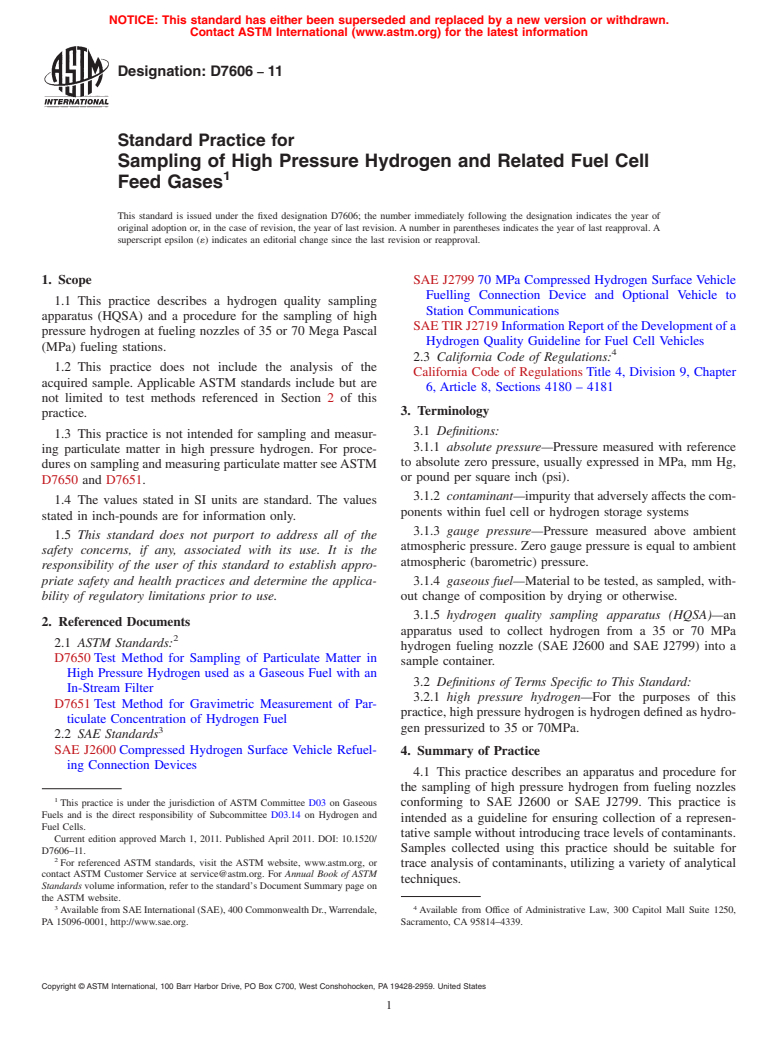 ASTM D7606-11 - Standard Practice for Sampling of High Pressure Hydrogen and Related Fuel Cell Feed Gases