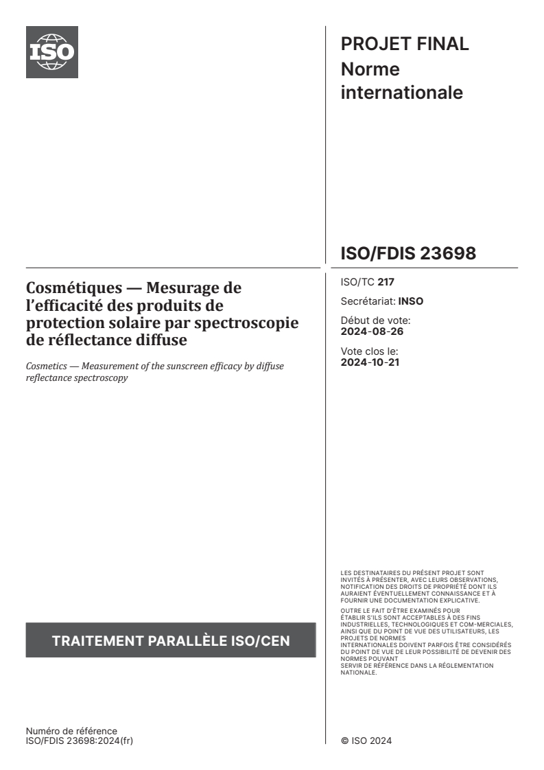 ISO/FDIS 23698 - Cosmétiques — Mesurage de l’efficacité des produits de protection solaire par spectroscopie de réflectance diffuse
Released:9/21/2024