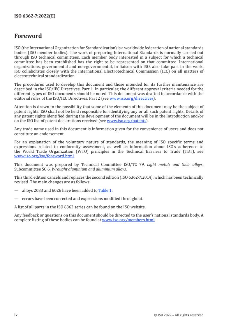 ISO 6362-7:2022 ISO 6362-7:2022 - Wrought aluminium and aluminium alloys — Extruded rods/bars, tubes and profiles — Part 7: Chemical composition
Released:1. 07. 2022 - Page 4 preview