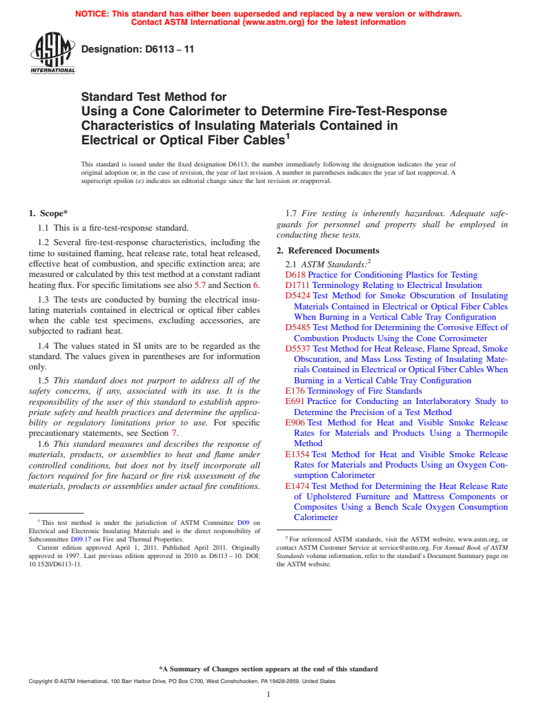 ASTM D6113-11 - Standard Test Method for Using a Cone Calorimeter to Determine Fire-Test-Response Characteristics of Insulating Materials Contained in Electrical or Optical Fiber Cables