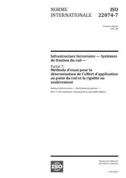 ISO 22074-7:2021 - Infrastructure ferroviaire — Systèmes de fixation du rail — Partie 7: Méthode d'essai pour la détermination de l'effort d'application au patin du rail et la rigidité au soulèvement
Released:8/12/2021 - Page 1 preview