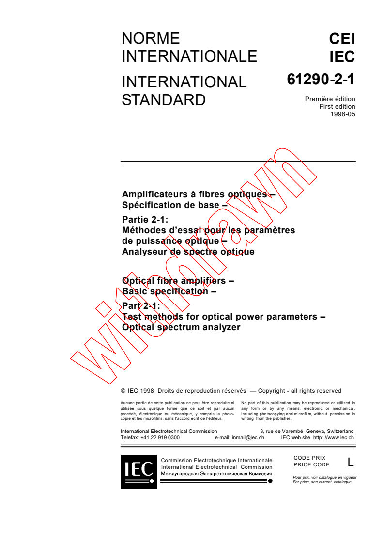 IEC 61290-2-1:1998 - Optical fibre amplifiers - Basic specification - Part 2-1: Test methods for optical power parameters - Optical spectrum analyzer
Released:5/29/1998
Isbn:283184391X