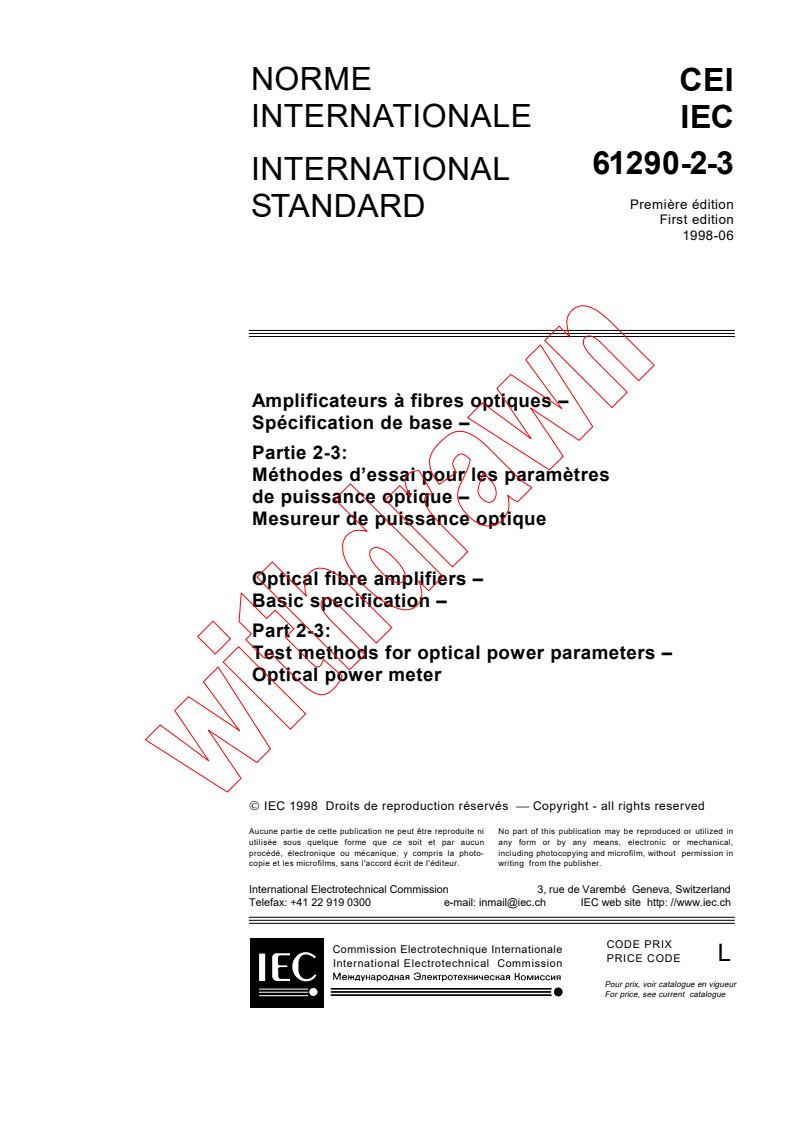 IEC 61290-2-3:1998 - Optical fibre amplifiers - Basic specification - Part 2-3: Test methods for optical power parameters - Optical power meter
Released:6/11/1998
Isbn:2831843928