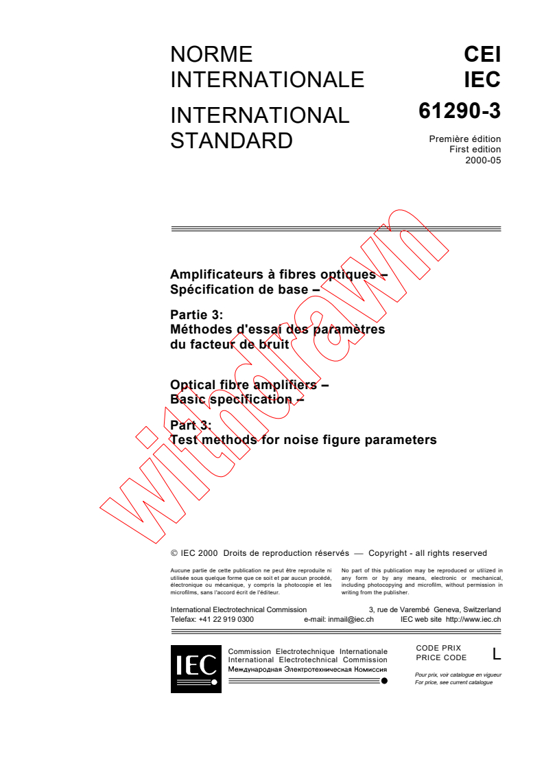 IEC 61290-3:2000 - Optical fibre amplifiers - Basic specification - Part 3: Test methods for noise figure parameters
Released:5/11/2000
Isbn:2831852137