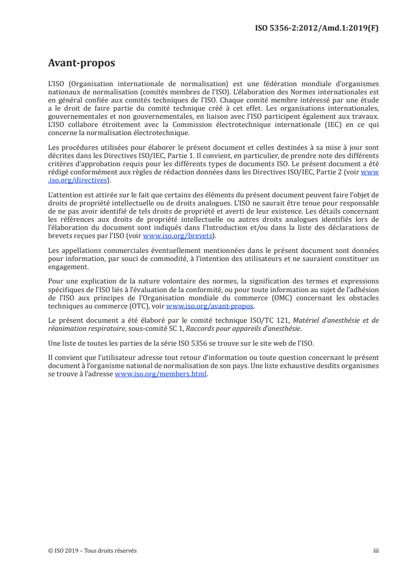 ISO 5356-2:2012/Amd 1:2019 - Matériel d'anesthésie et de réanimation respiratoire — Raccords coniques — Partie 2: Raccords à vis pouvant supporter un certain poids — Amendement 1
Released:7/29/2019