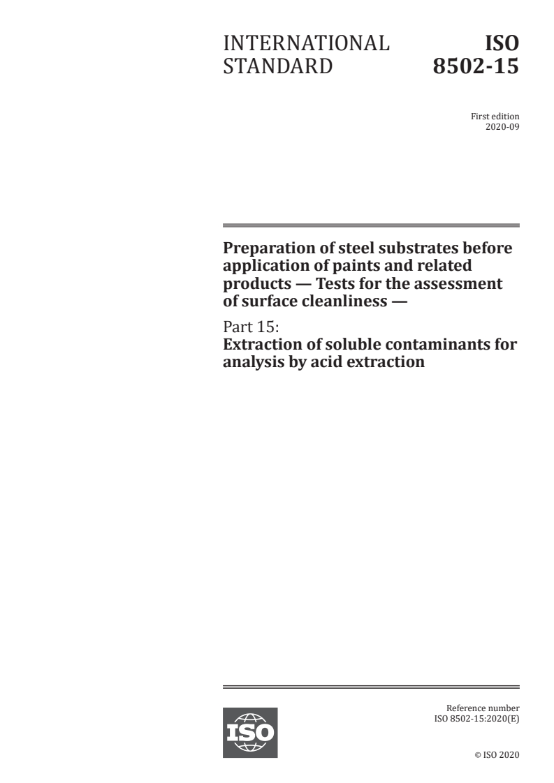 ISO 8502-15:2020 - Preparation of steel substrates before application of paints and related products — Tests for the assessment of surface cleanliness — Part 15: Extraction of soluble contaminants for analysis by acid extraction
Released:9/10/2020