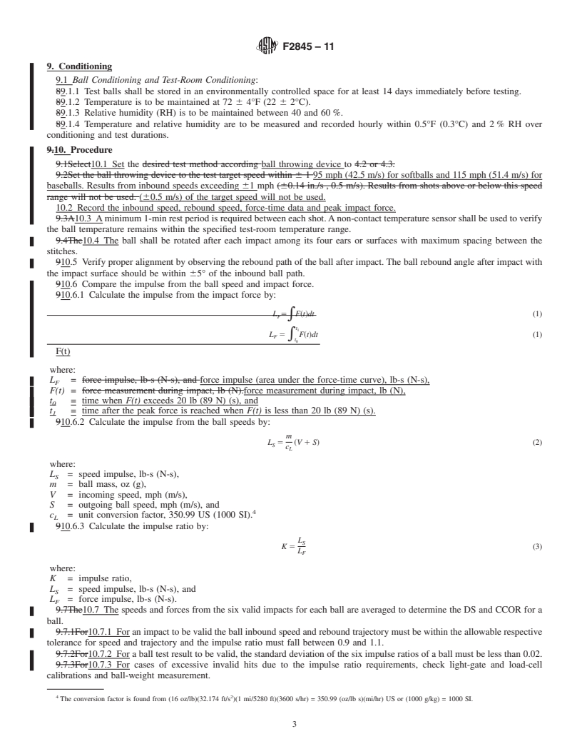 REDLINE ASTM F2845-11 - Standard Test Method for Measuring the Dynamic Stiffness (DS) and Cylindrical Coefficient of Restitution (CCOR) of Baseballs and Softballs