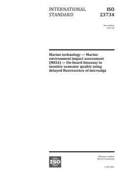 ISO 23734:2021 - Marine technology — Marine environment impact assessment (MEIA) — On-board bioassay to monitor seawater quality using delayed fluorescence of microalga
Released:7/27/2021 - Page 1 preview