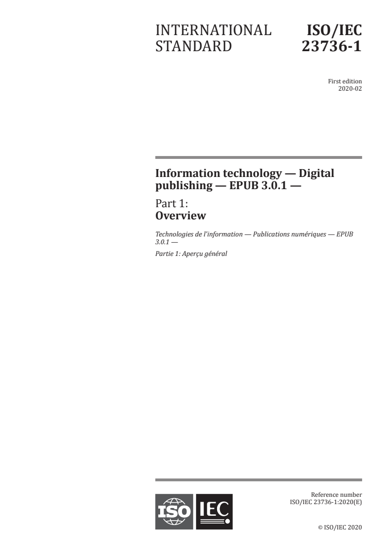 ISO/IEC 23736-1:2020 - Information technology — Digital publishing — EPUB 3.0.1 — Part 1: Overview
Released:2/19/2020