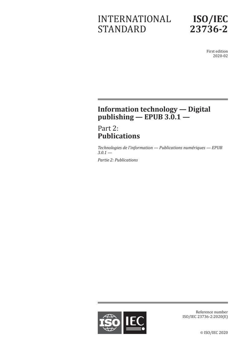 ISO/IEC 23736-2:2020 - Information technology — Digital publishing — EPUB 3.0.1 — Part 2: Publications
Released:2/19/2020