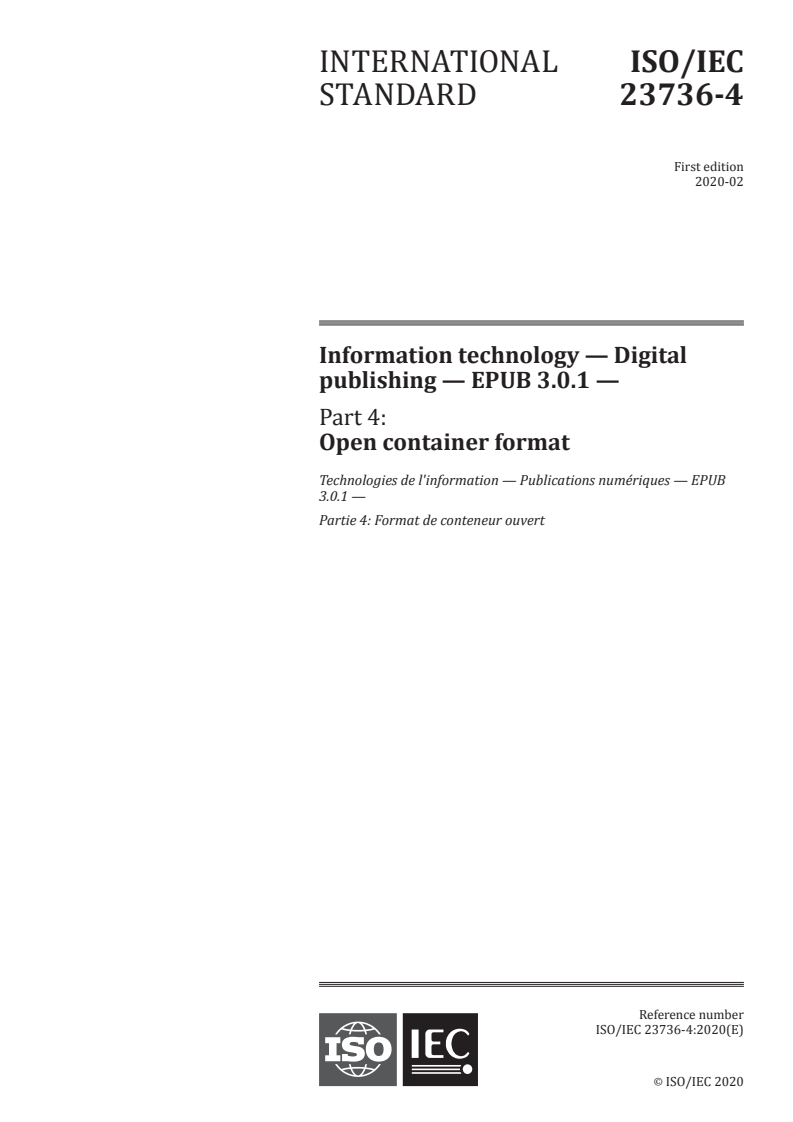 ISO/IEC 23736-4:2020 - Information technology — Digital publishing — EPUB 3.0.1 — Part 4: Open container format
Released:2/19/2020