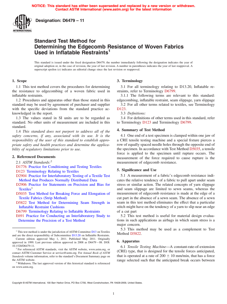 ASTM D6479-11 - Standard Test Method for Determining the Edgecomb Resistance of Woven Fabrics Used in Inflatable Restraints