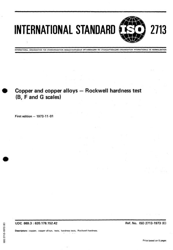ISO 2713:1973 - Copper and copper alloys -- Rockwell hardness test (B, F and G scales)