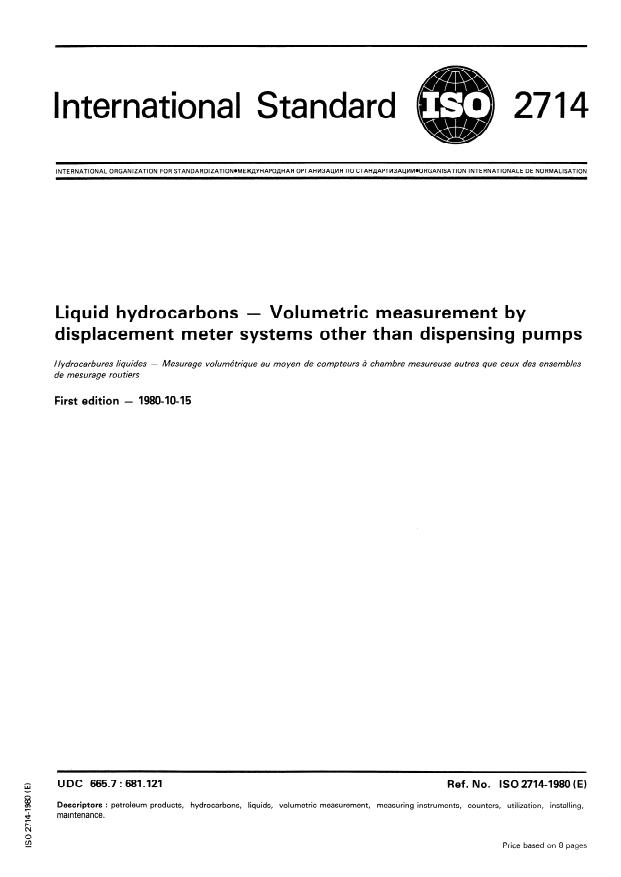 ISO 2714:1980 - Liquid hydrocarbons -- Volumetric measurement by displacement meter systems other than dispensing pumps
